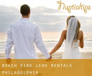 Bokeh Fire Lens Rentals (Philadelphia)