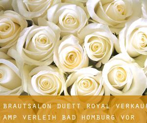 Brautsalon Duett Royal Verkauf & Verleih (Bad Homburg vor der Höhe)