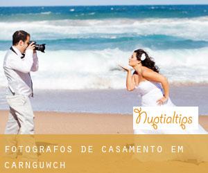 Fotógrafos de casamento em Carnguwch