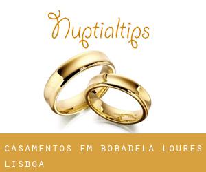 casamentos em Bobadela (Loures, Lisboa)