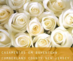 casamentos em Bowentown (Cumberland County, New Jersey)