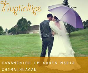casamentos em Santa María Chimalhuacán