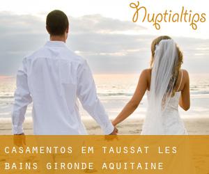 casamentos em Taussat-les-Bains (Gironde, Aquitaine)