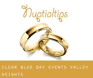 Clear Blue Day Events (Valley Heights)