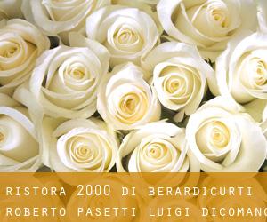 Ristora 2000 di Berardicurti Roberto, Pasetti Luigi (Dicomano)