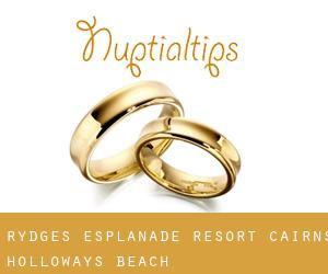 Rydges Esplanade Resort Cairns (Holloways Beach)