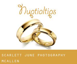 Scarlett June Photography (McAllen)
