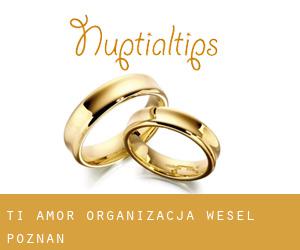 Ti Amor - Organizacja wesel (Poznań)