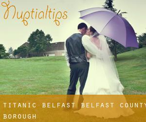 Titanic Belfast (Belfast County Borough)